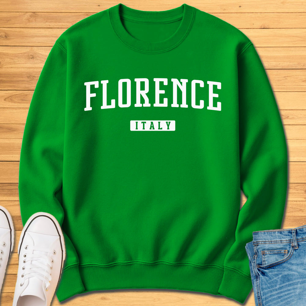 Florence Italy Sweatshirt