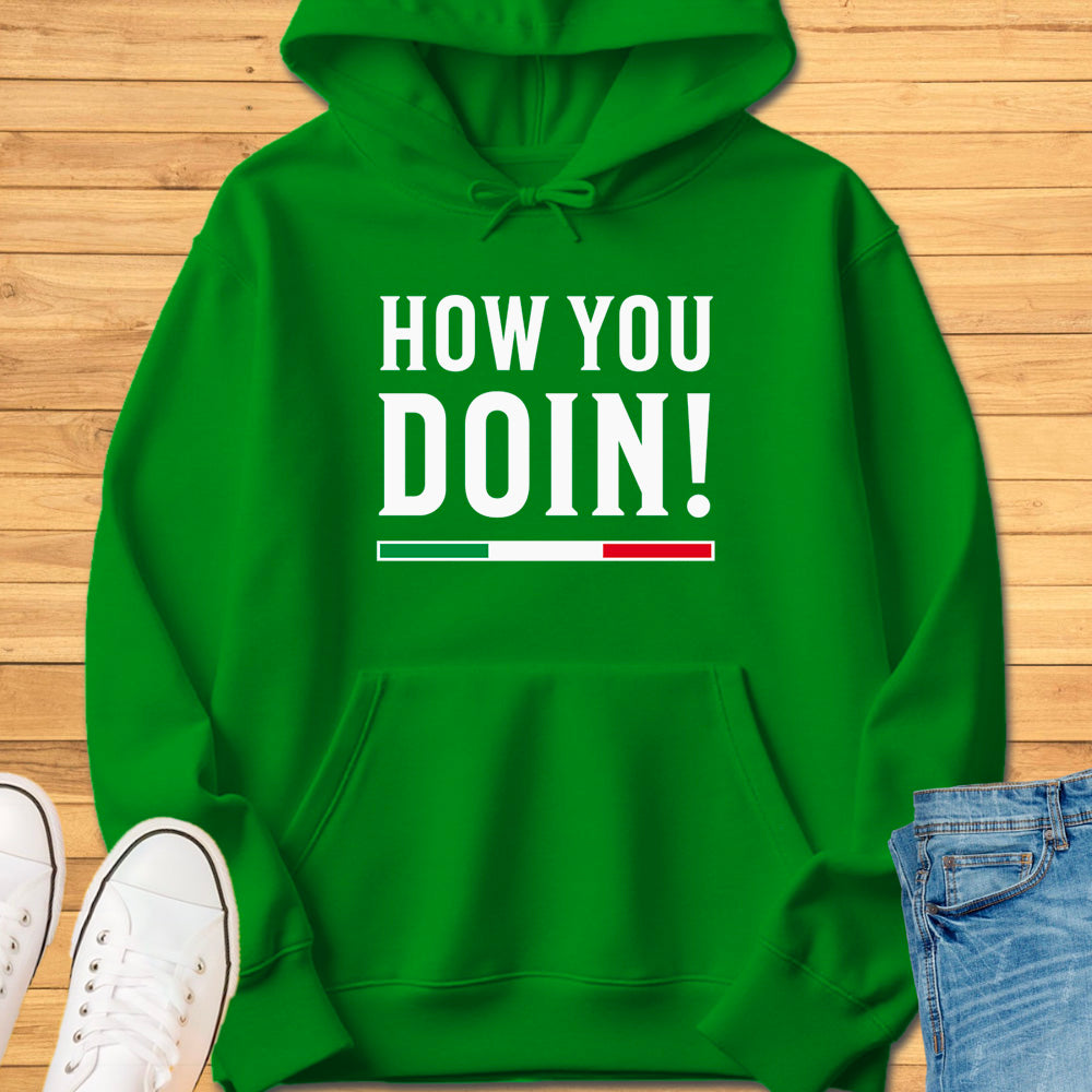 How You Doin! Hoodie