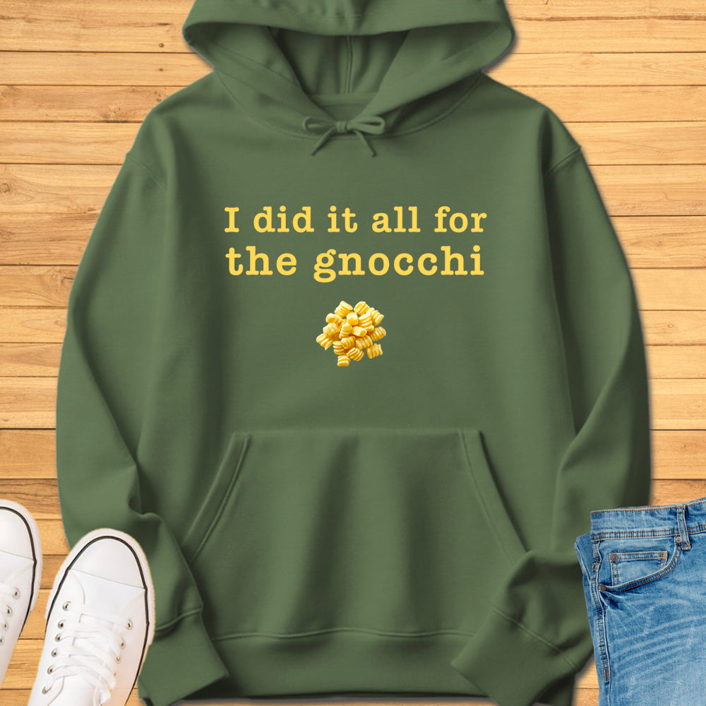 I Did It All For The Gnocchi Hoodie