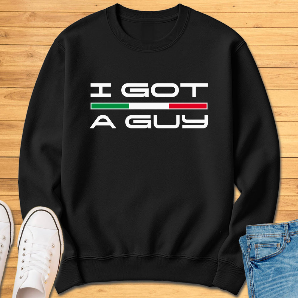 I Got A Guy Tricolor Sweatshirt