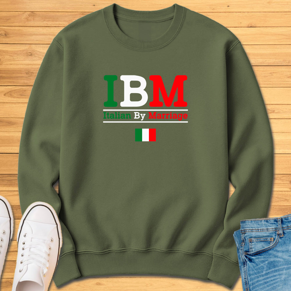 IBM Italian by Marriage Sweatshirt