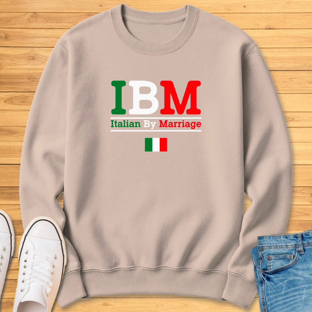 IBM Italian by Marriage Sweatshirt