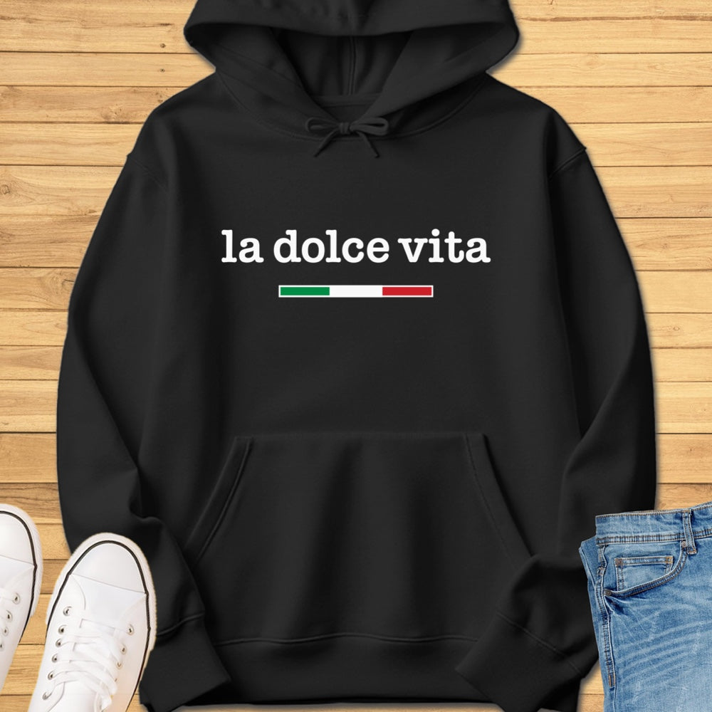La Dolce Vita Hoodie