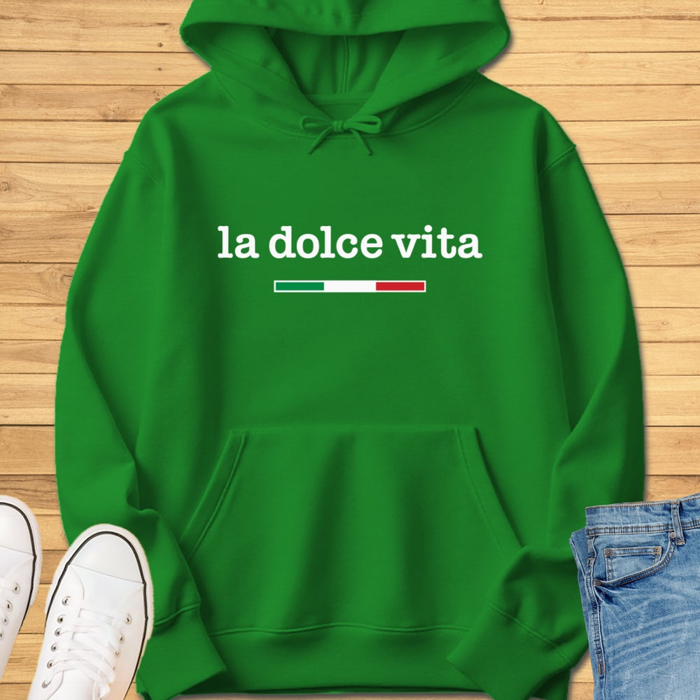 La Dolce Vita Hoodie