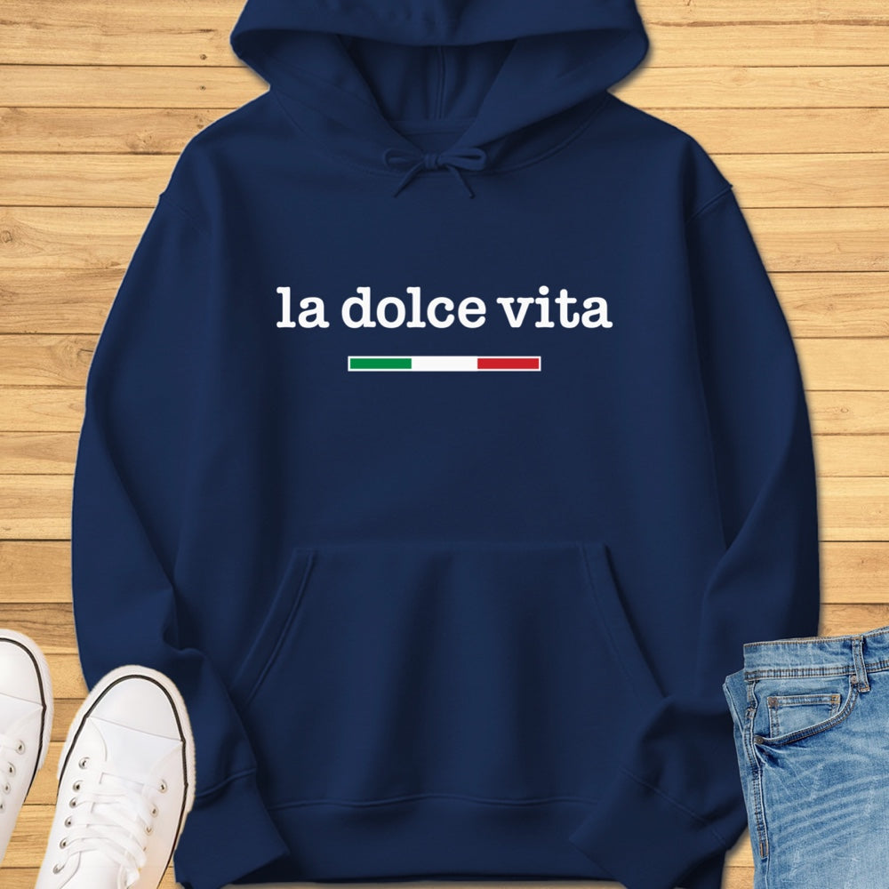 La Dolce Vita Hoodie