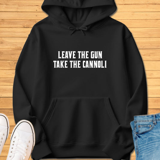 Leave the Gun Take the Cannoli Hoodie