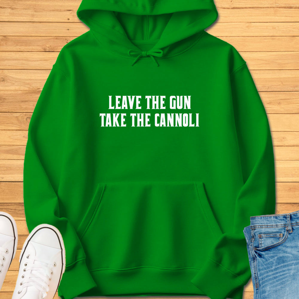 Leave the Gun Take the Cannoli Hoodie