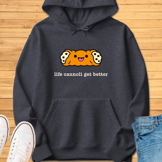 Life Cannoli Get Better Hoodie