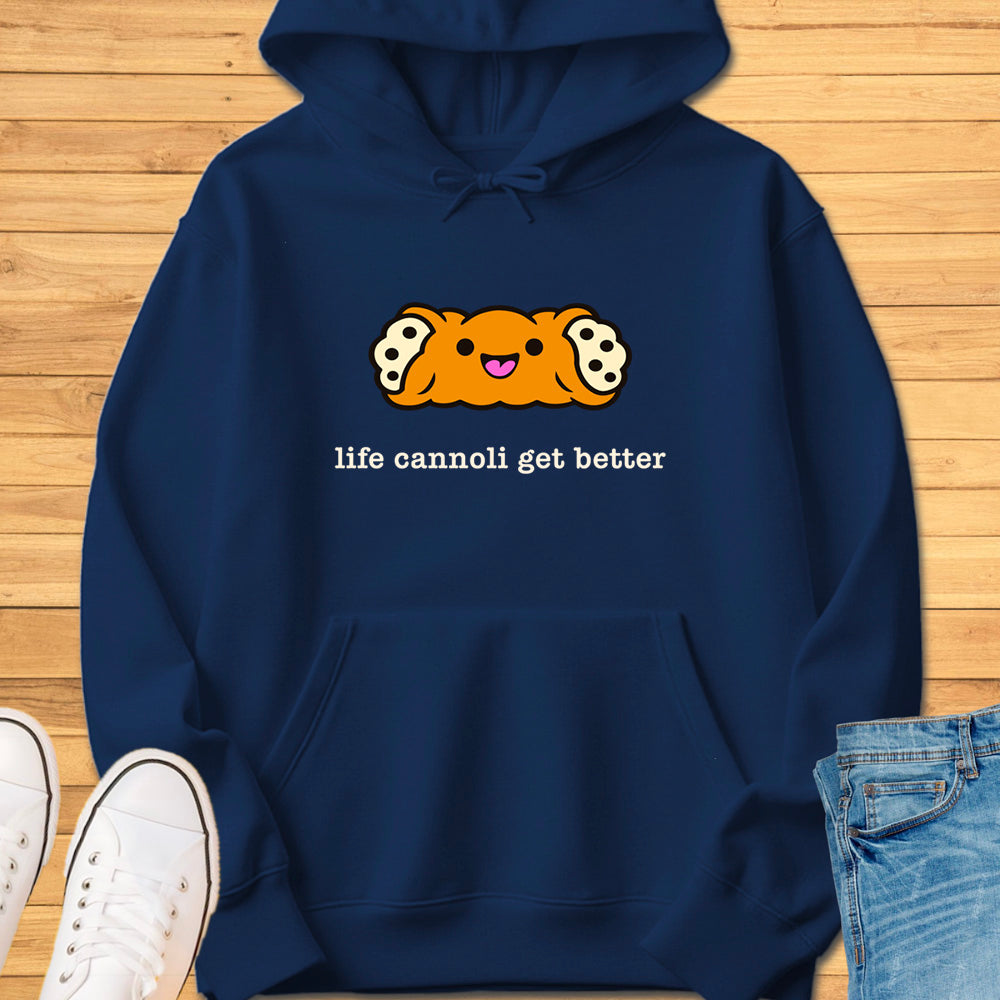 Life Cannoli Get Better Hoodie