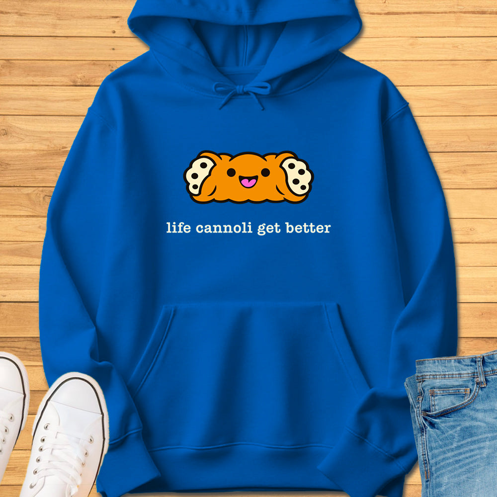 Life Cannoli Get Better Hoodie