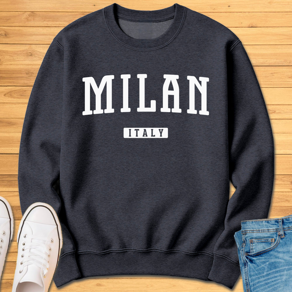 Milan Italy Sweatshirt