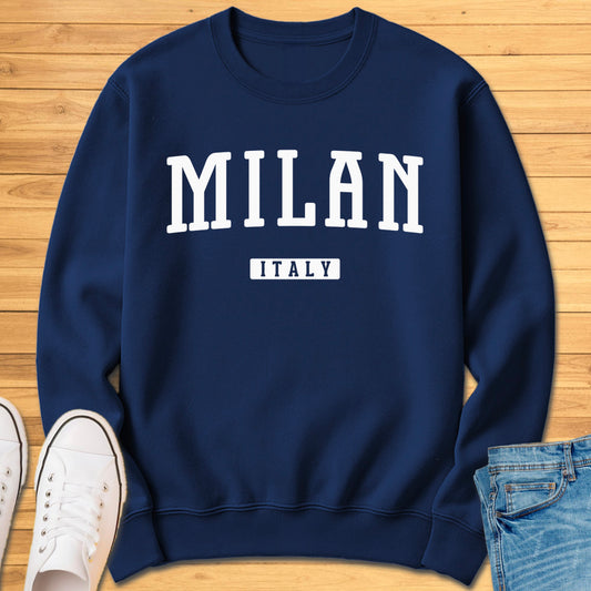 Milan Italy Sweatshirt