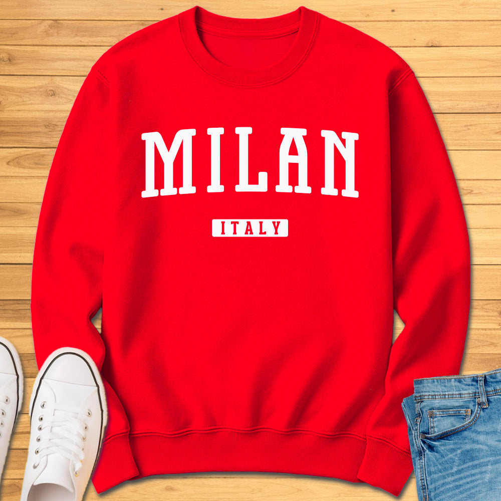 Milan Italy Sweatshirt