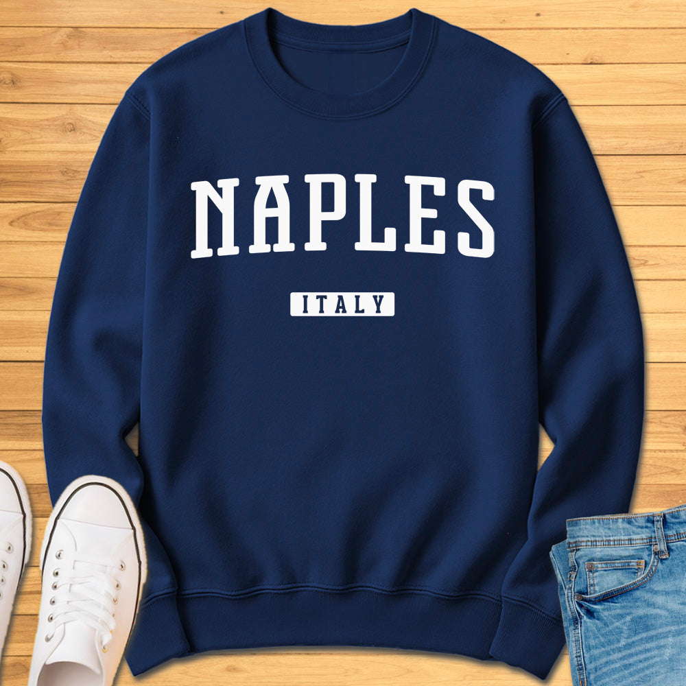 Naples Italy Sweatshirt
