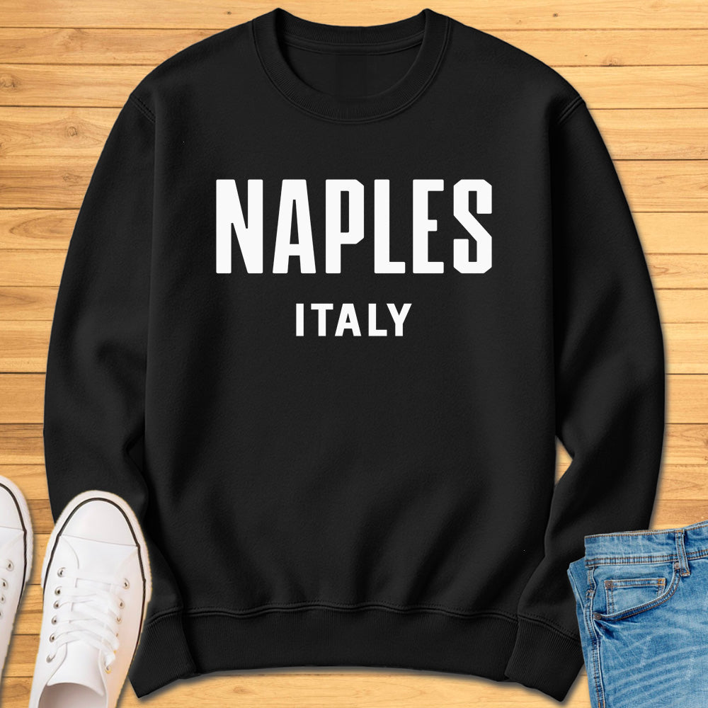 Naples Italy Sweatshirt