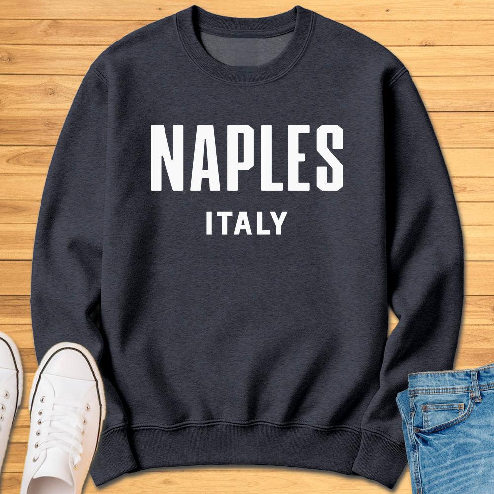 Naples Italy Sweatshirt