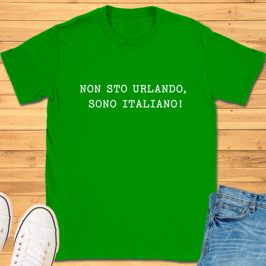 Im Not Yelling, Im Italian T-Shirt