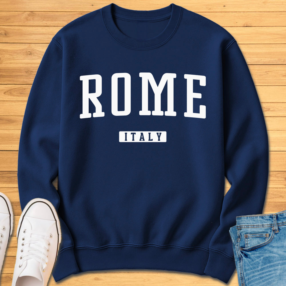 Rome Italy Sweatshirt