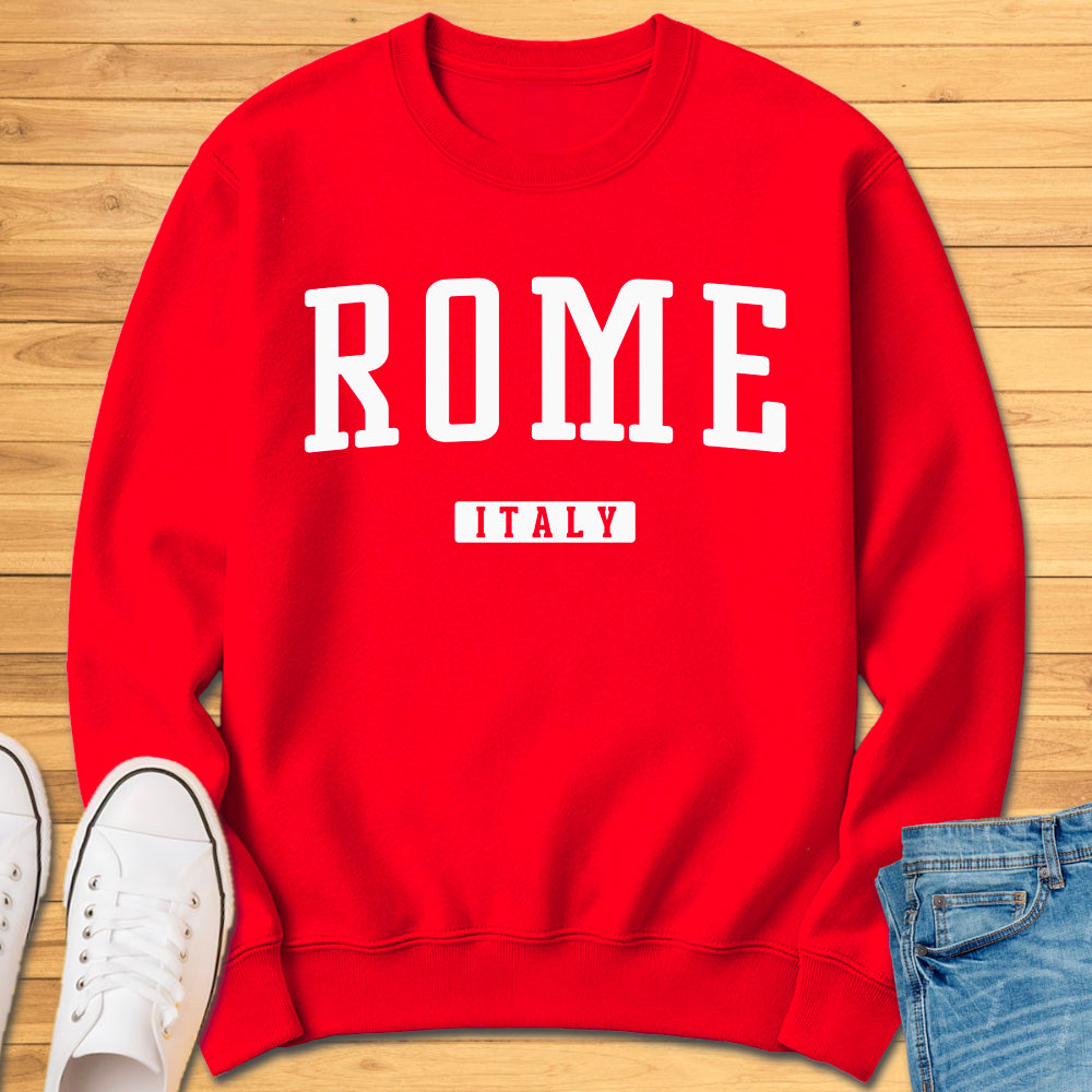 Rome Italy Sweatshirt