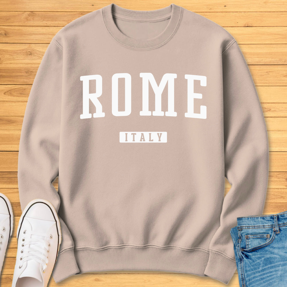 Rome Italy Sweatshirt