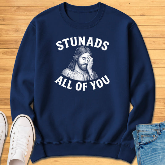 Stunads All Of You Sweatshirt