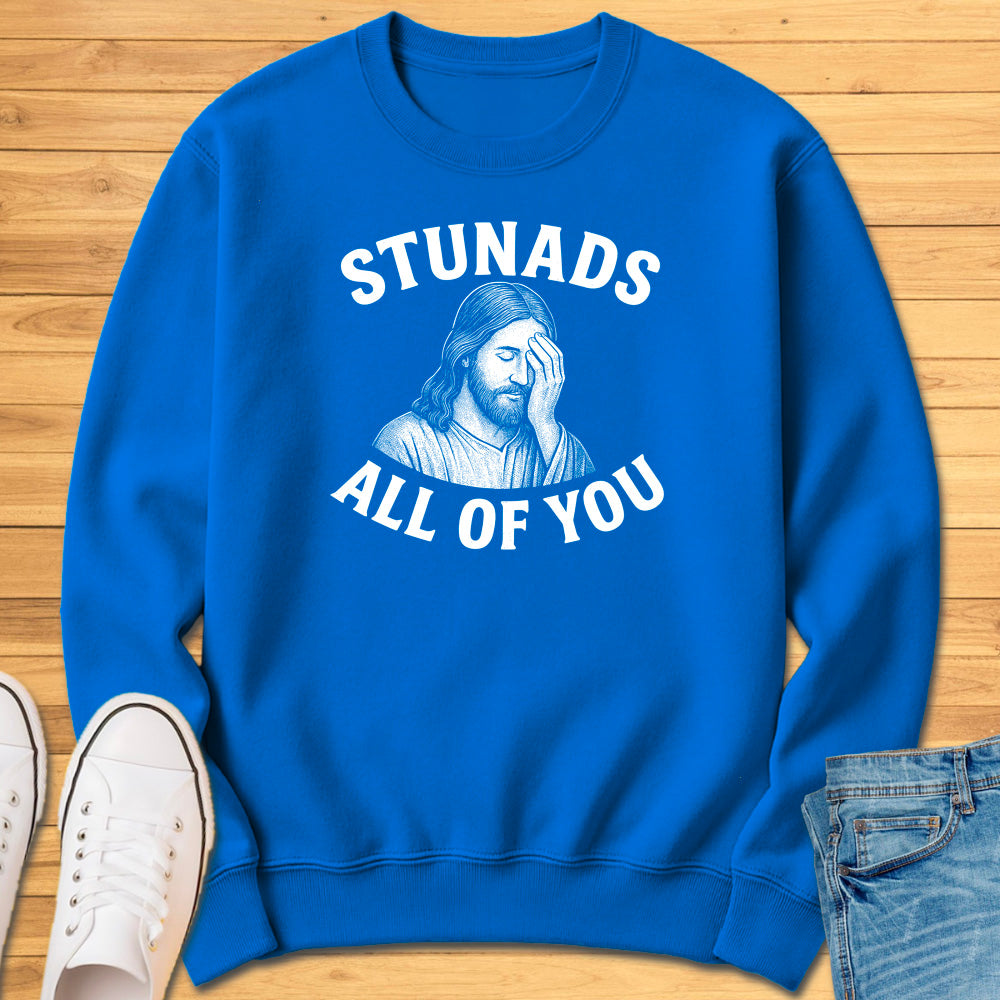 Stunads All Of You Sweatshirt