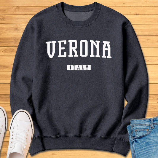 Verona Italy Sweatshirt