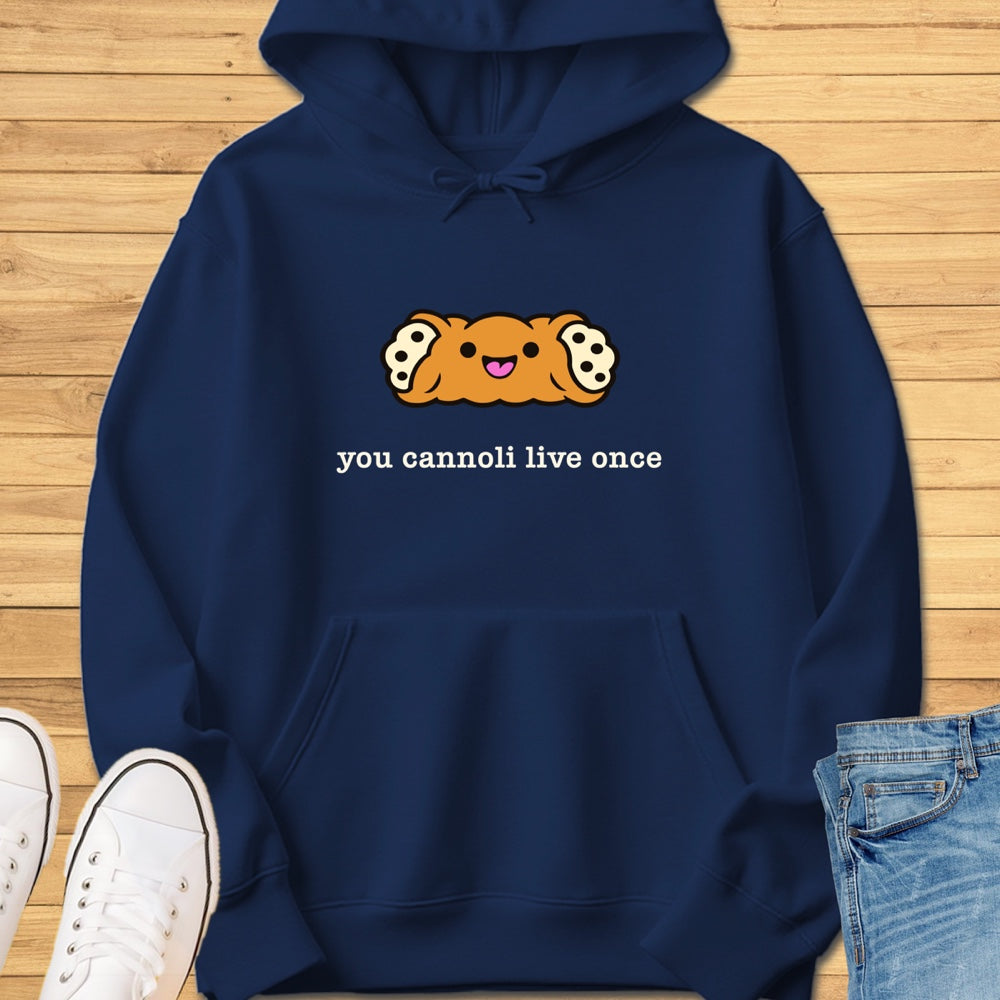 You Cannoli Live Once Hoodie