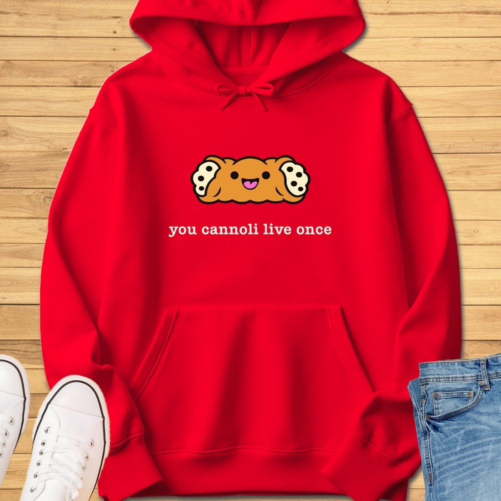 You Cannoli Live Once Hoodie